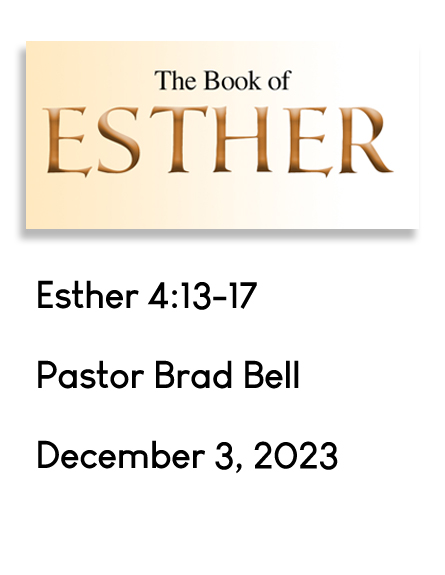 The Book of Esther 4:13-17