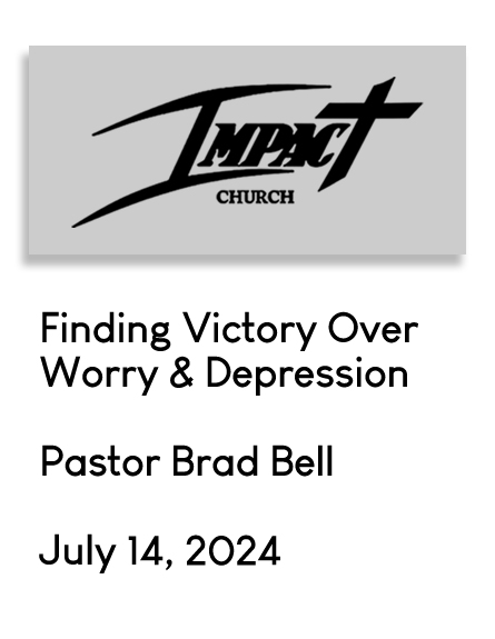 Victory over Worry & Depression July 14 2024