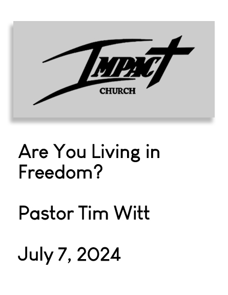 Living in Freedom July 7 2024