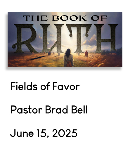 The Book of Ruth June 15, 2025