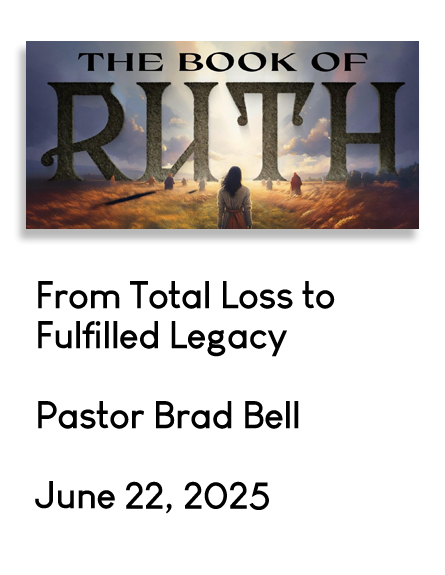 The Book of Ruth June 22, 2025